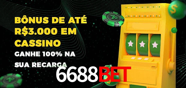 6688bet melhor bônus de depósito
